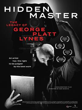隐藏的大师: 乔治 · 普拉特 · 莱恩斯的遗产 Hidden Master: The Legacy of George Platt Lynes