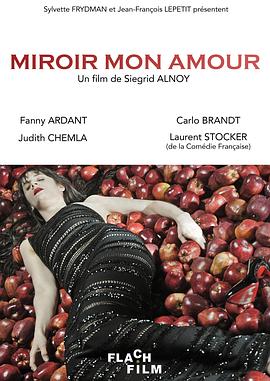 魔镜我的爱 Miroir mon amour