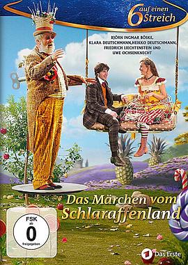 极乐世界的童话 Das Märchen vom Schlaraffenland